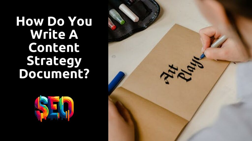 How do you write a content strategy document?