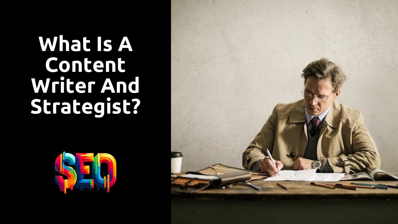 What is a content writer and strategist?
