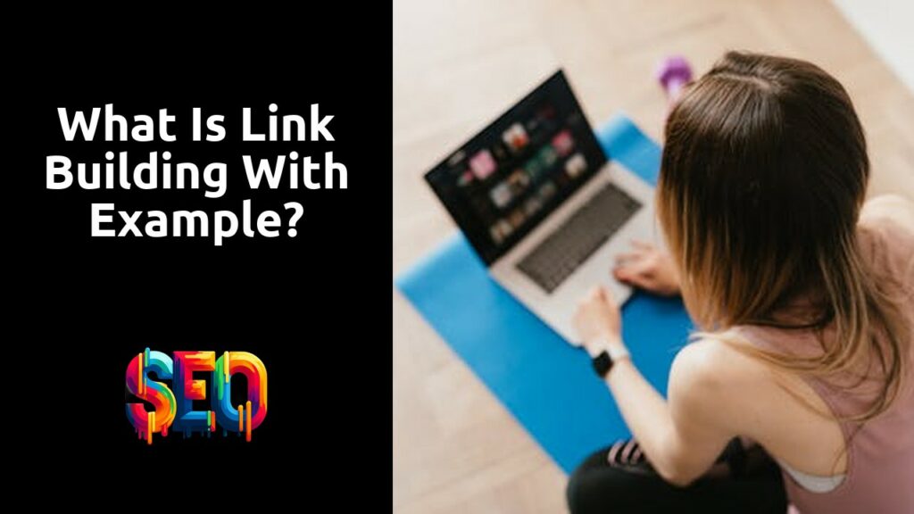 What is link building with example?